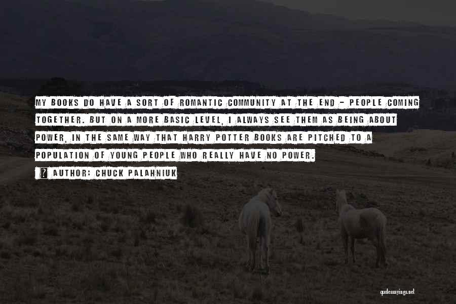 Community Coming Together Quotes By Chuck Palahniuk