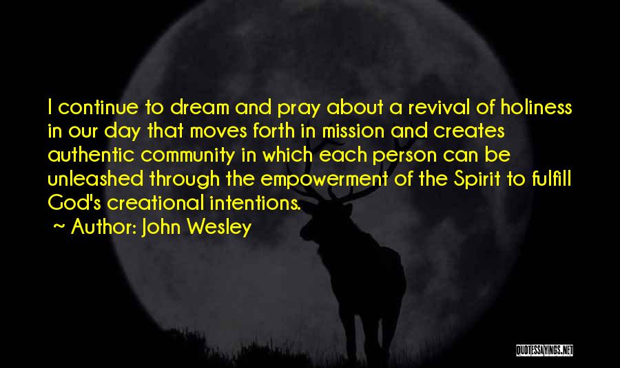 Community Empowerment Quotes By John Wesley