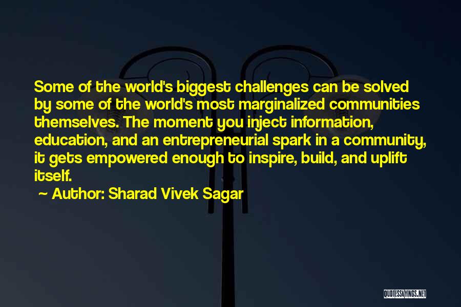 Community Empowerment Quotes By Sharad Vivek Sagar