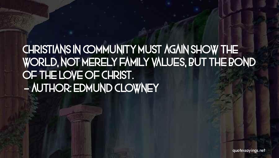 Community Family Quotes By Edmund Clowney