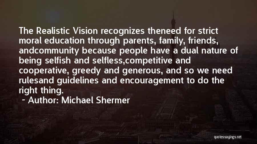 Community Family Quotes By Michael Shermer