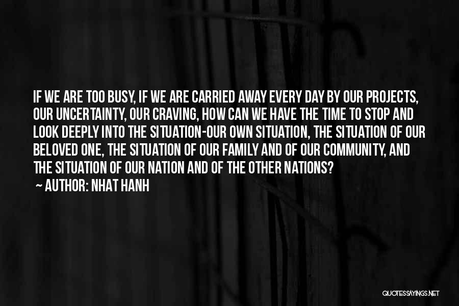 Community Family Quotes By Nhat Hanh