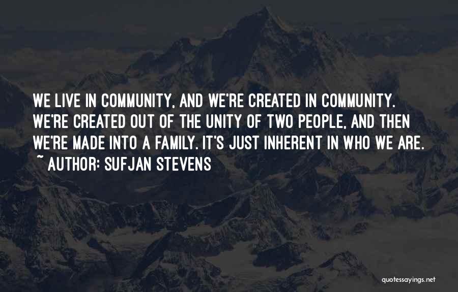 Community Family Quotes By Sufjan Stevens