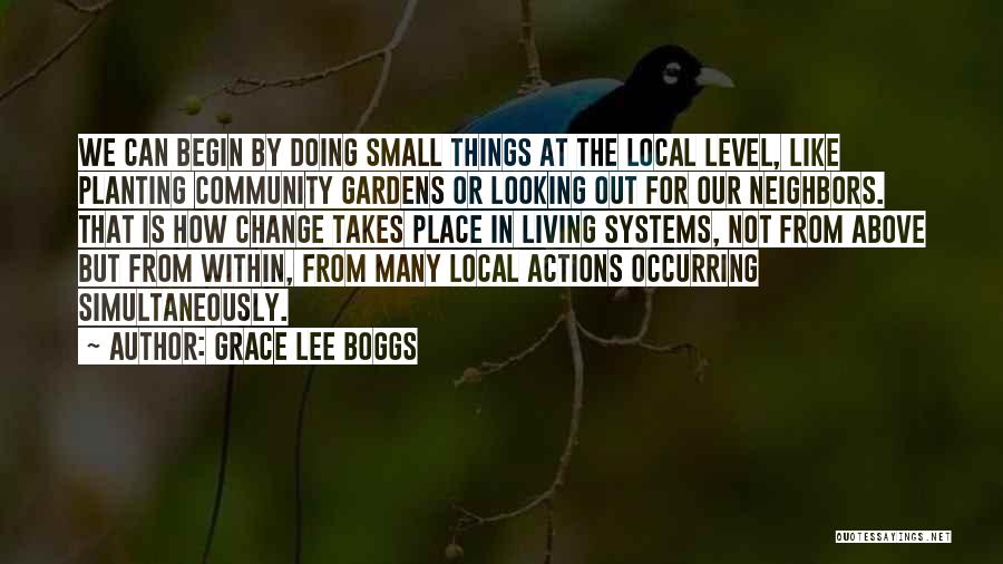 Community Gardens Quotes By Grace Lee Boggs