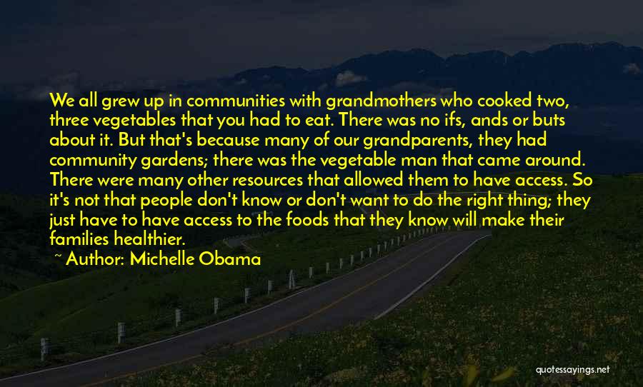 Community Gardens Quotes By Michelle Obama