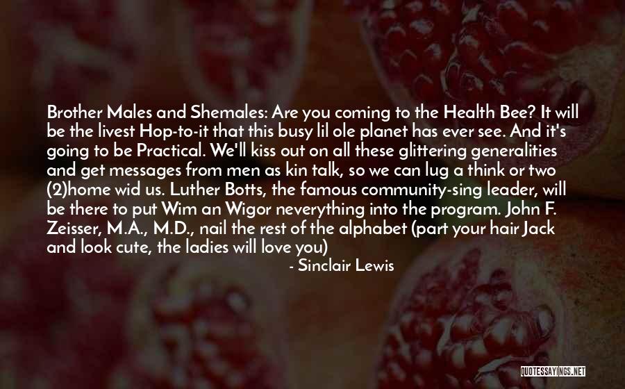 Community Health Quotes By Sinclair Lewis Community Health Quotes By Sinclair Lewis