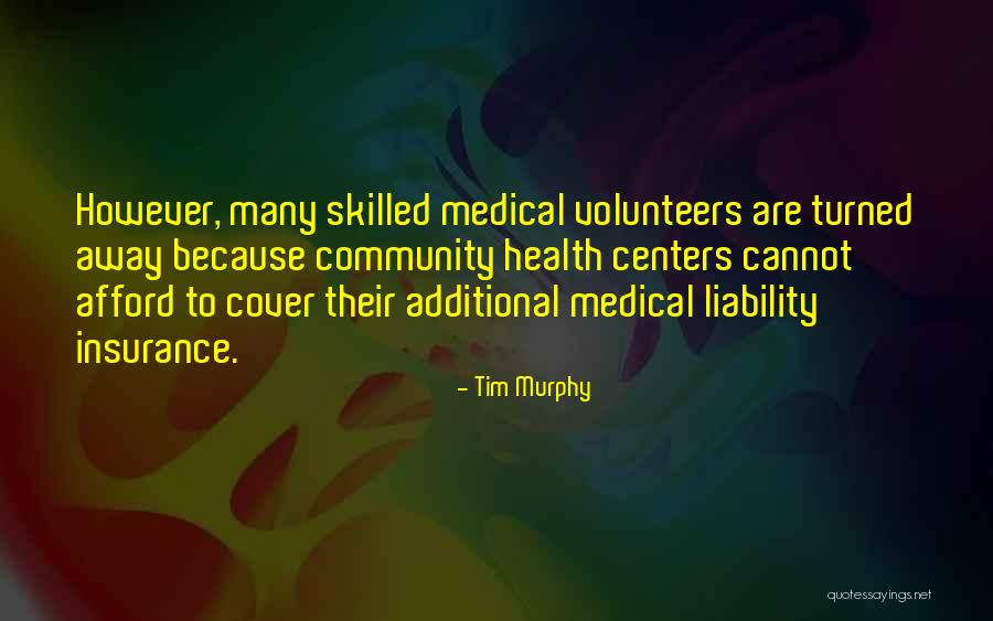 Community Health Quotes By Tim Murphy Community Health Quotes By Tim Murphy