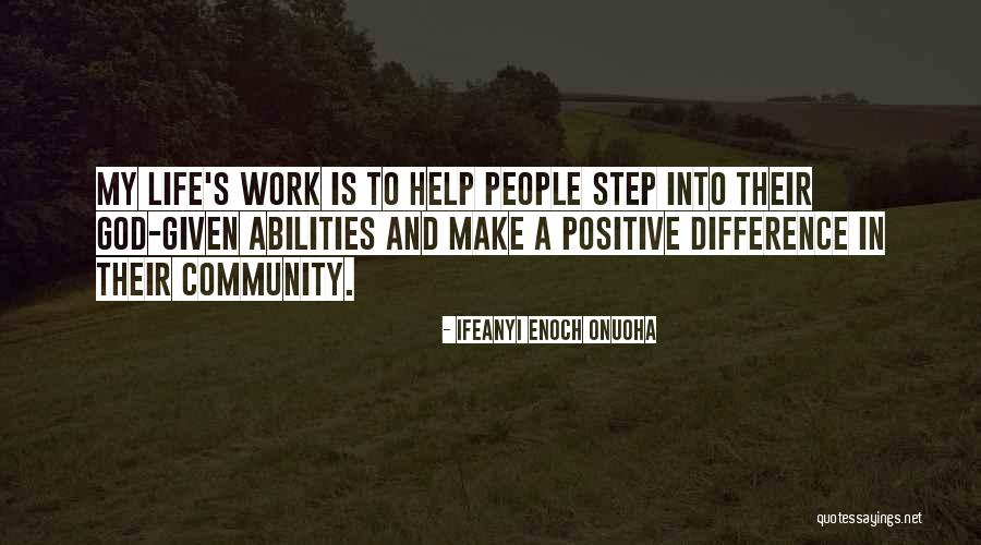 Community Impact Quotes By Ifeanyi Enoch Onuoha