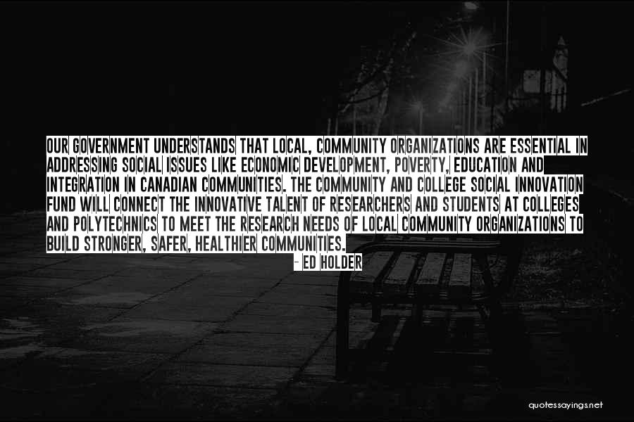 Community Integration Quotes By Ed Holder