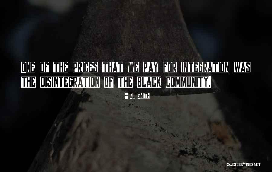 Community Integration Quotes By Ed Smith Community Integration Quotes By Ed Smith