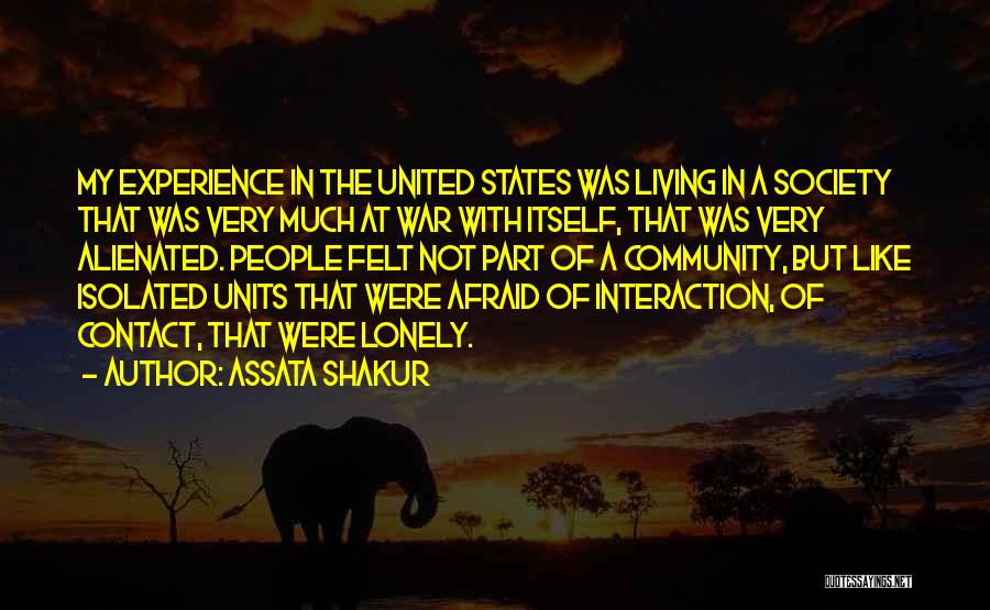 Community Interaction Quotes By Assata Shakur