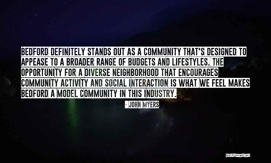 Community Interaction Quotes By John Myers