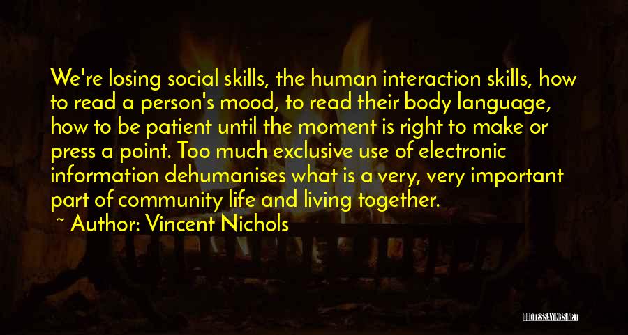 Community Interaction Quotes By Vincent Nichols