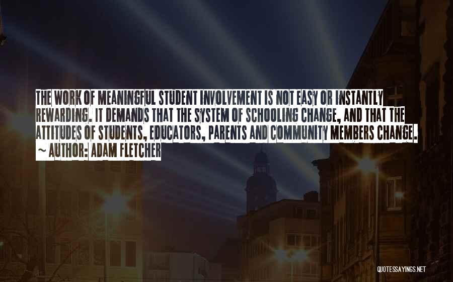 Community Involvement In Schools Quotes By Adam Fletcher