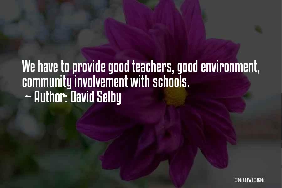 Community Involvement In Schools Quotes By David Selby