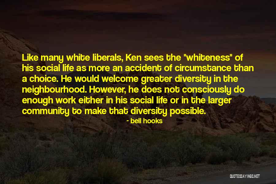 Community Life Quotes By Bell Hooks Community Life Quotes By Bell Hooks