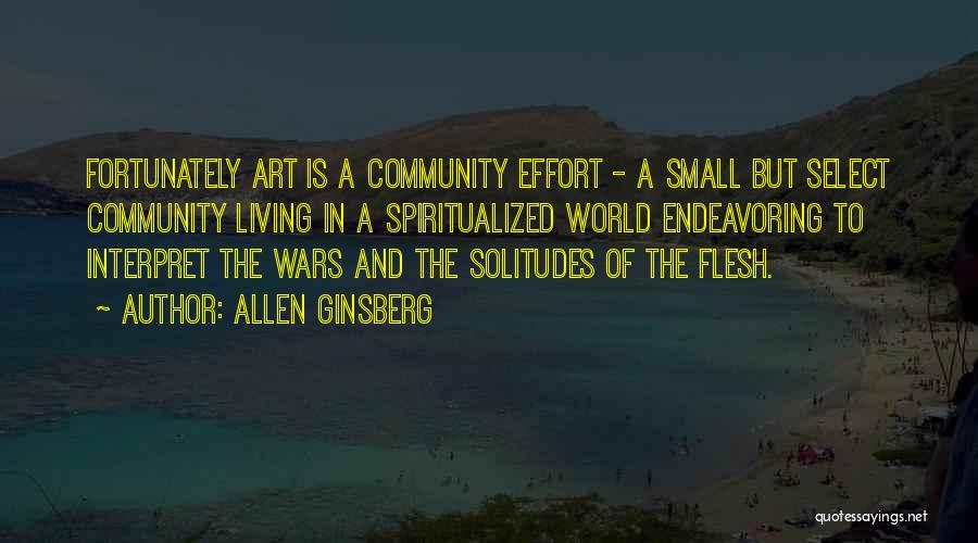 Community Living Quotes By Allen Ginsberg