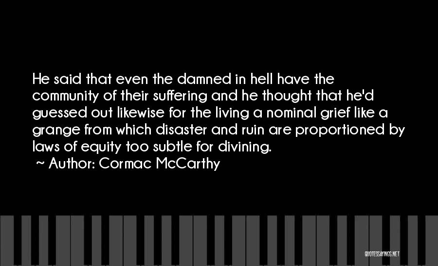 Community Living Quotes By Cormac McCarthy