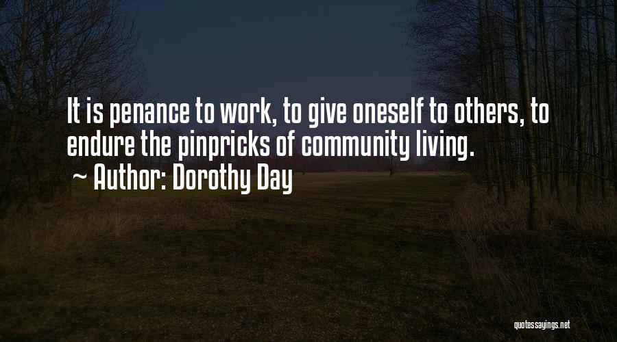 Community Living Quotes By Dorothy Day