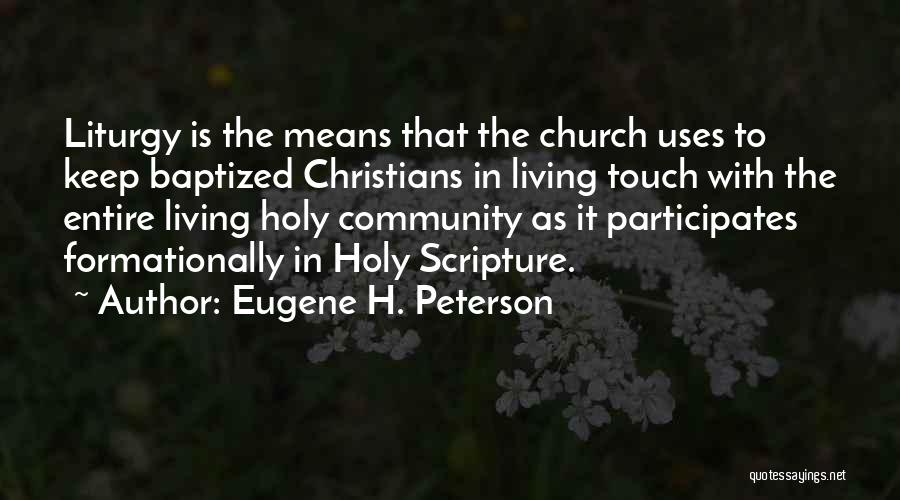 Community Living Quotes By Eugene H. Peterson