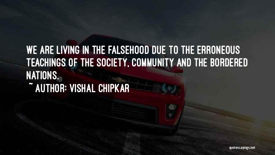 Community Living Quotes By Vishal Chipkar