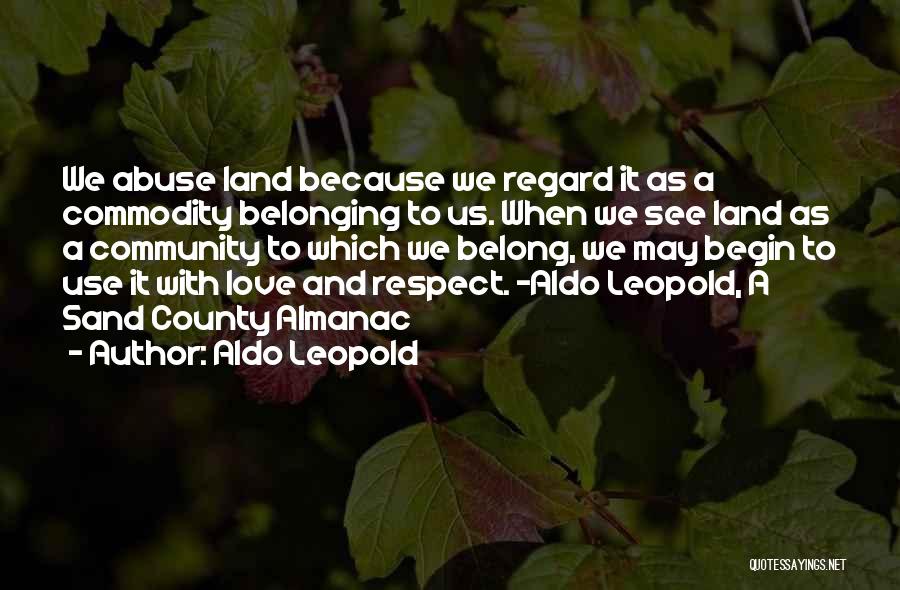 Community Love Quotes By Aldo Leopold