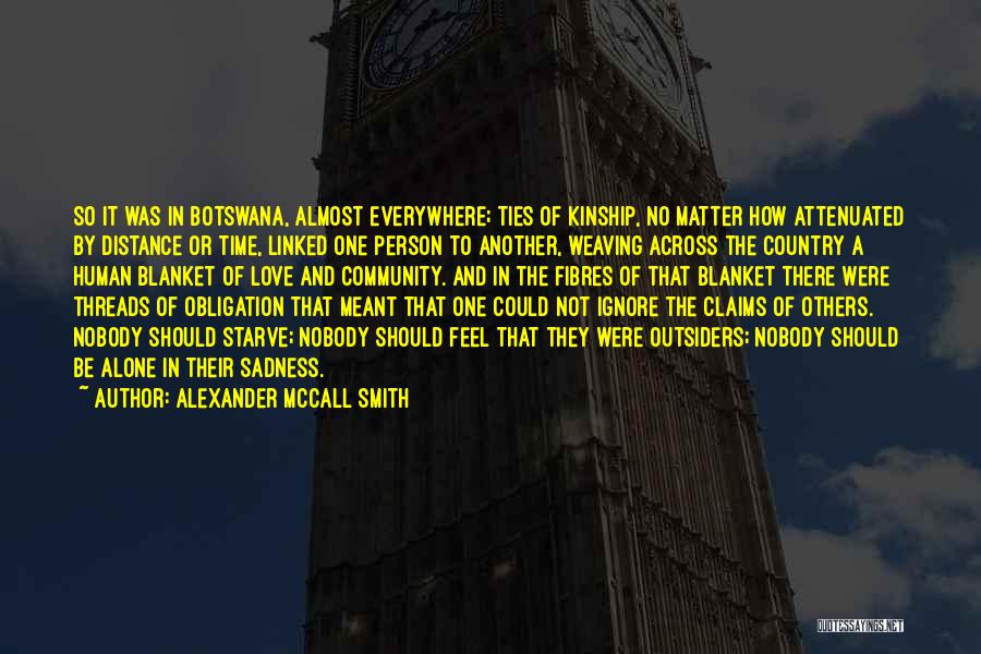 Community Love Quotes By Alexander McCall Smith