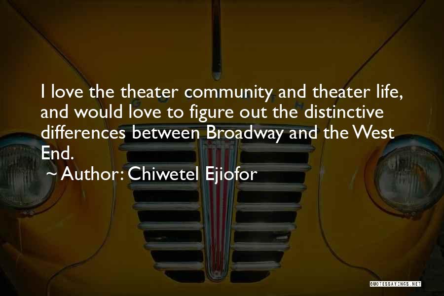 Community Love Quotes By Chiwetel Ejiofor