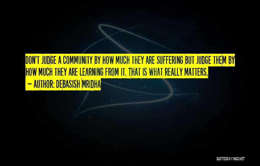 Community Love Quotes By Debasish Mridha