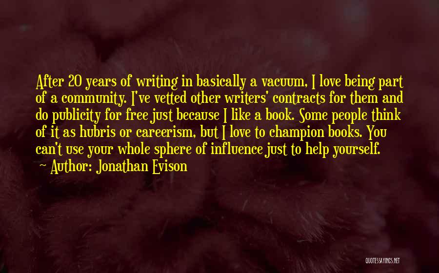 Community Love Quotes By Jonathan Evison