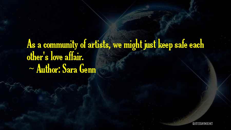 Community Love Quotes By Sara Genn