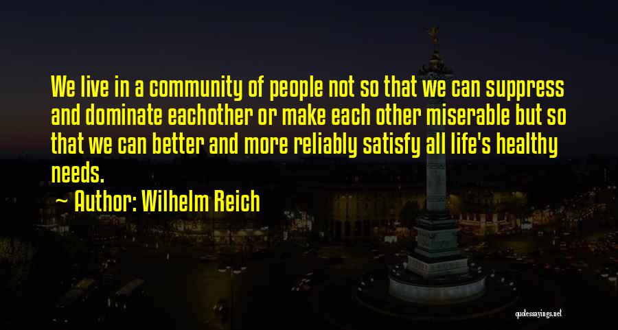 Community Love Quotes By Wilhelm Reich