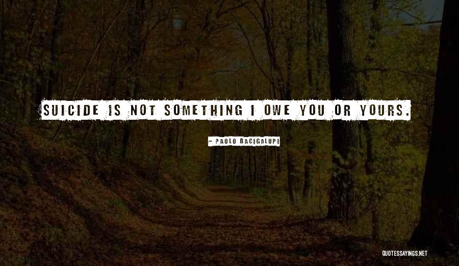 Community Membership Quotes By Paolo Bacigalupi Community Membership Quotes By Paolo Bacigalupi
