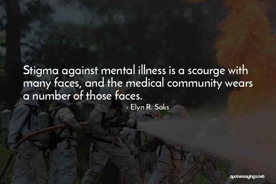 Community Mental Health Quotes By Elyn R. Saks Community Mental Health Quotes By Elyn R. Saks