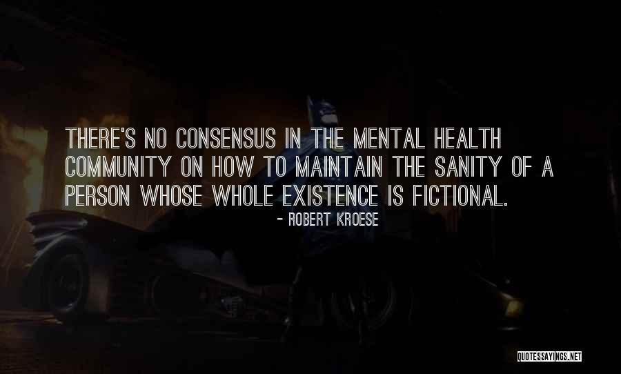 Community Mental Health Quotes By Robert Kroese Community Mental Health Quotes By Robert Kroese