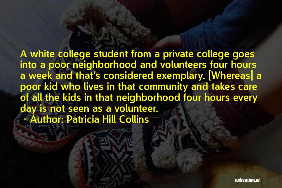 Community Neighborhood Quotes By Patricia Hill Collins