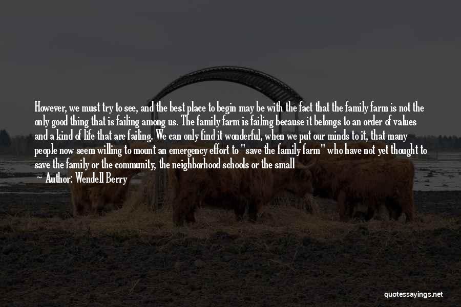 Community Neighborhood Quotes By Wendell Berry