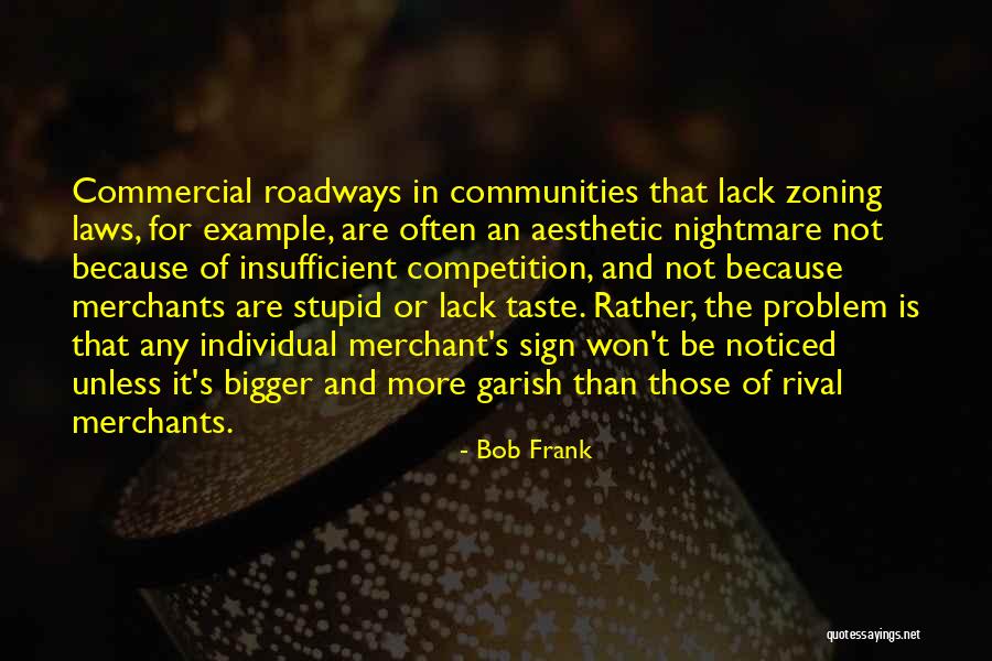 Community Not Competition Quotes By Bob Frank Community Not Competition Quotes By Bob Frank