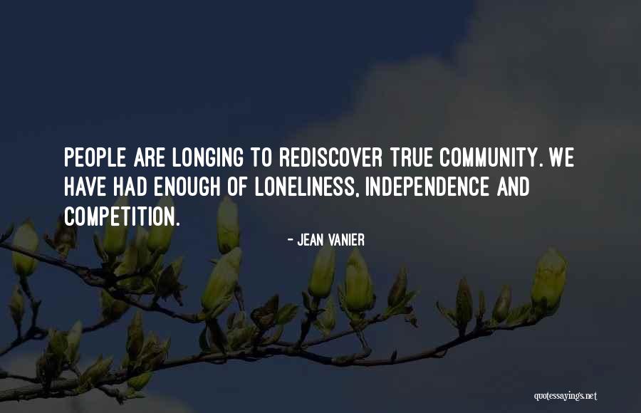 Community Not Competition Quotes By Jean Vanier Community Not Competition Quotes By Jean Vanier