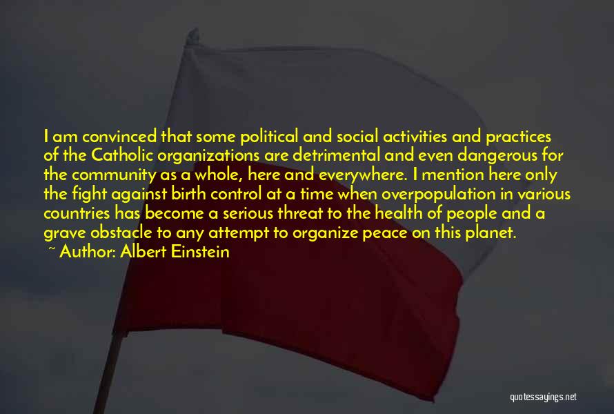 Community Organizations Quotes By Albert Einstein