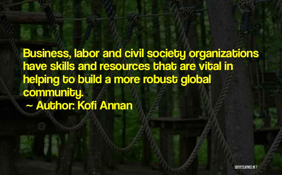 Community Organizations Quotes By Kofi Annan