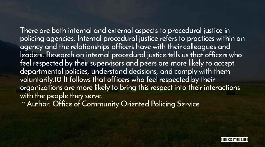 Community Organizations Quotes By Office Of Community Oriented Policing Service