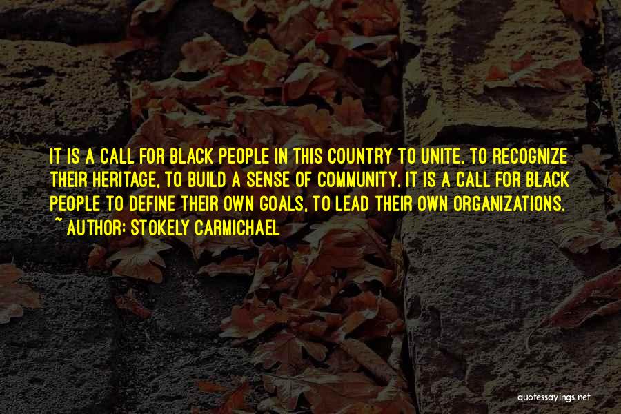 Community Organizations Quotes By Stokely Carmichael