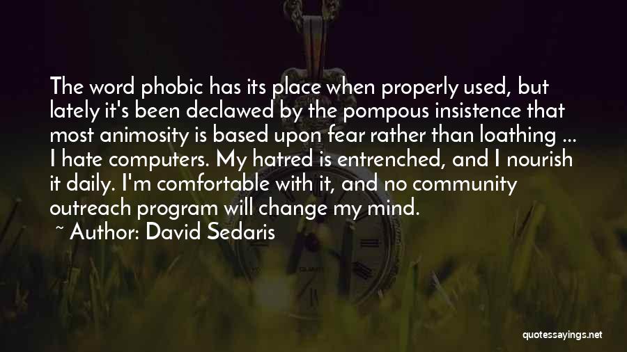 Community Outreach Quotes By David Sedaris