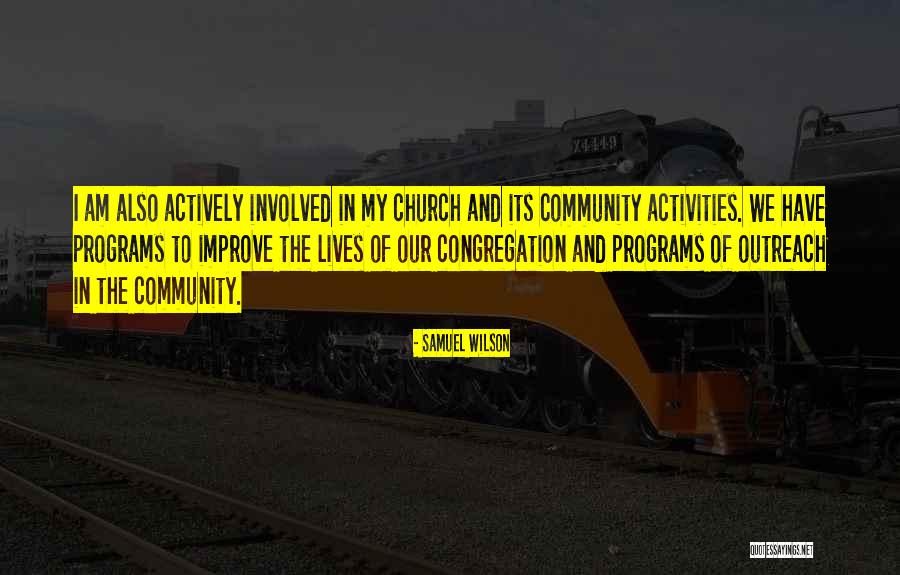 Community Outreach Quotes By Samuel Wilson