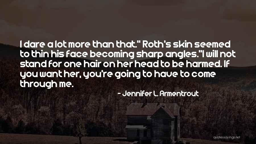 Community Paranormal Parentage Quotes By Jennifer L. Armentrout Community Paranormal Parentage Quotes By Jennifer L. Armentrout