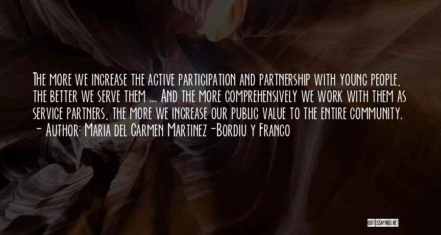 Community Participation Quotes By Maria Del Carmen Martinez-Bordiu Y Franco