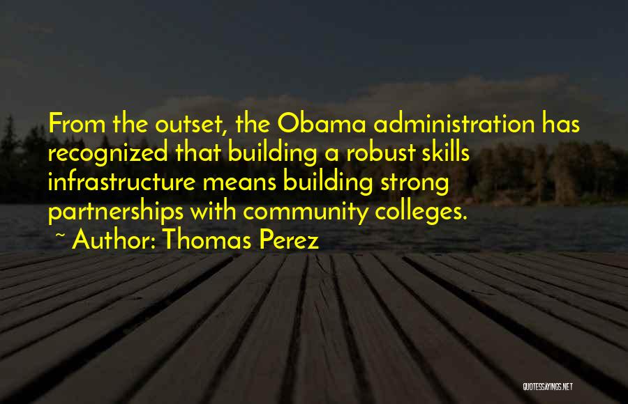 Community Partnerships Quotes By Thomas Perez