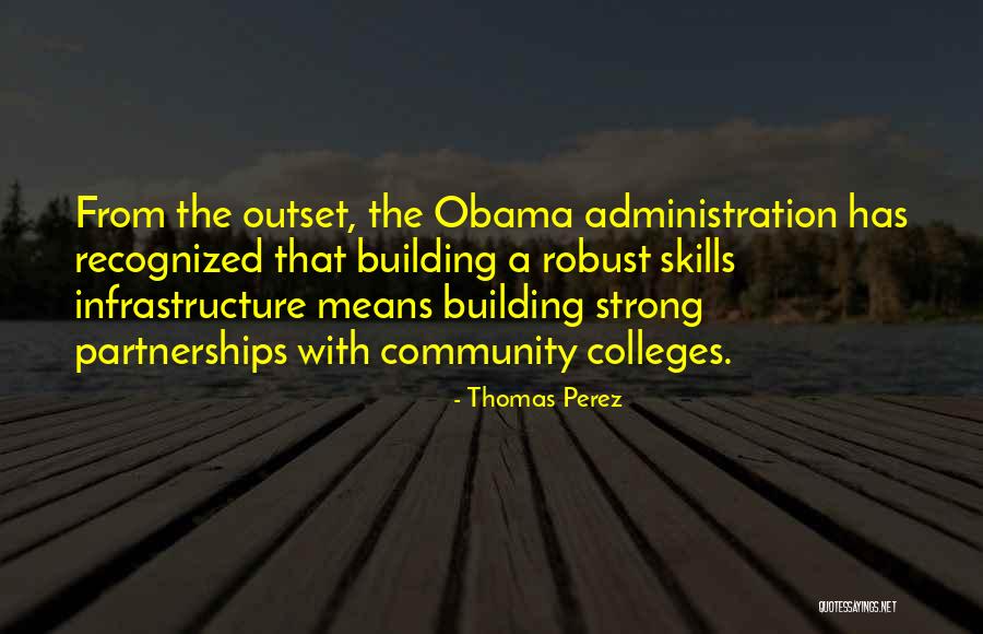 Community Partnerships Quotes By Thomas Perez