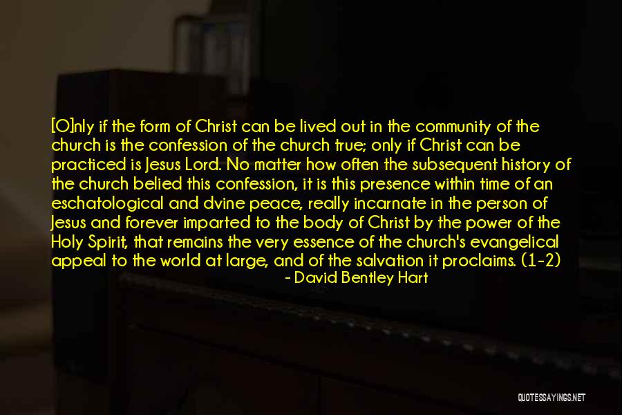 Community Peace Quotes By David Bentley Hart Community Peace Quotes By David Bentley Hart